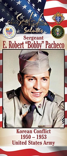 Sergeant E. Robert “Bobby” Pacheco